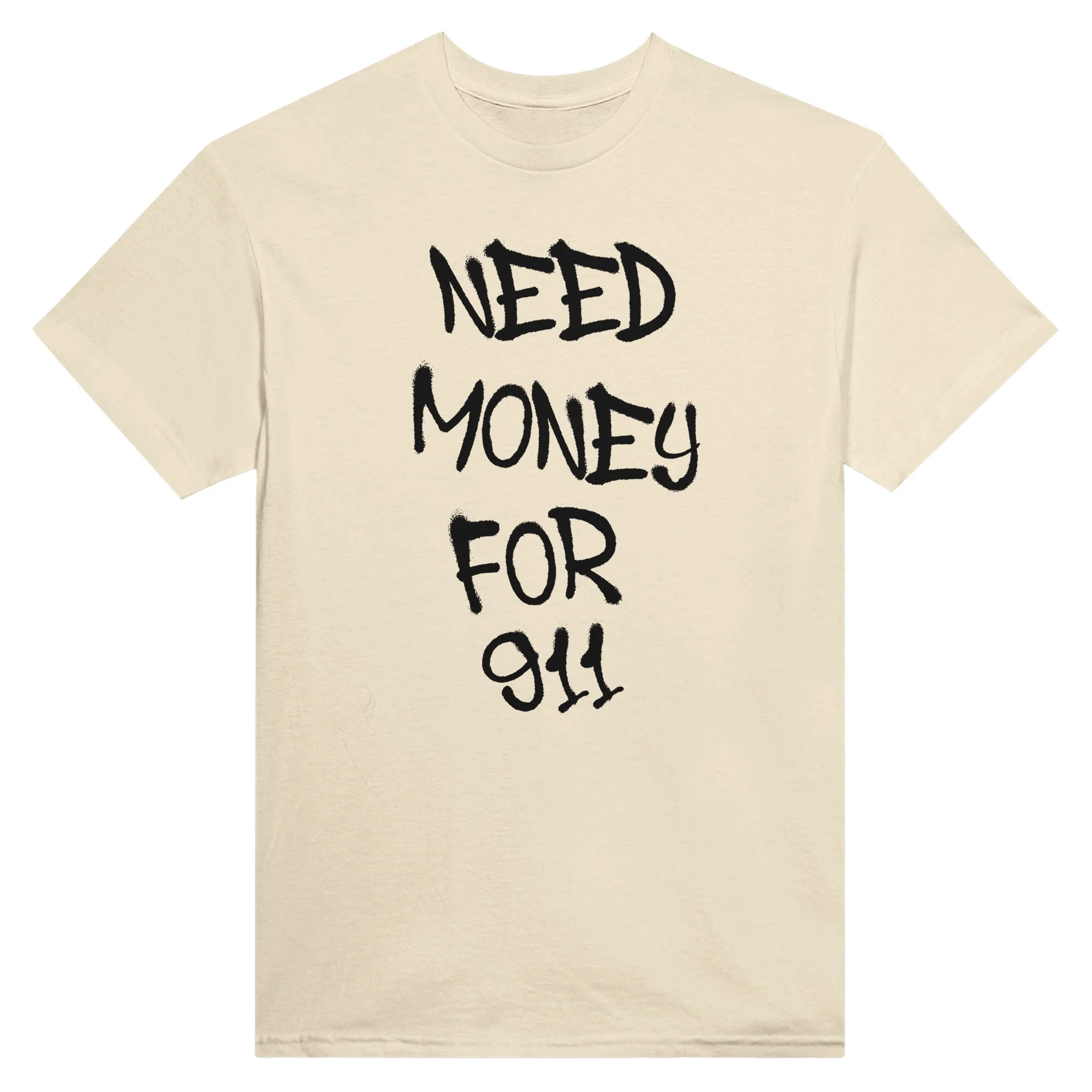 NEED MONEY FOR 911 - T-Shirt - Image 4