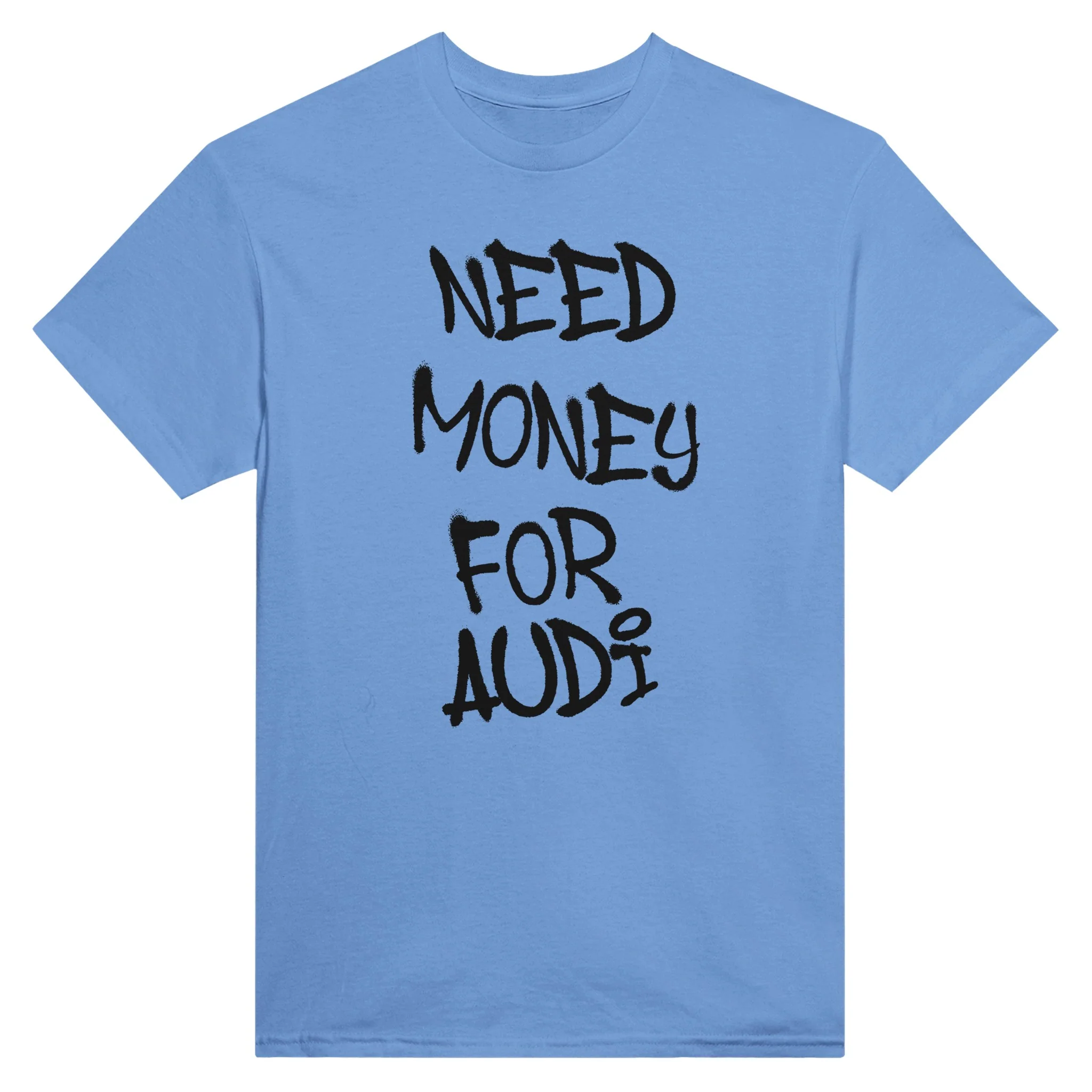 NEED MONEY FOR AUDI - T-Shirt - Image 5